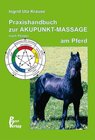 Buchcover Praxishandbuch zur Akupunkt-Massage nach Penzel am Pferd