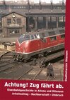 Buchcover "Achtung! Zug fährt ab."