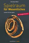 Buchcover Spielraum für Wesentliches