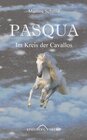Buchcover PASQUA - Im Kreis der Cavallos