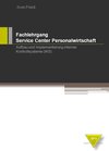 Buchcover Fachlehrgang Service Center Personalwirtschaft / Aufbau und Implementierung Interner Kontrollsysteme (IKS)