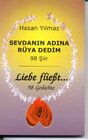 Buchcover Liebe fliesst... (98 Gedichte) /Sevdanin adina rüya denim (98 Şiir)