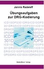 Buchcover Übungsaufgaben zur DRG-Kodierung