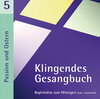 Buchcover Klingendes Gesangbuch 5 - Passion und Ostern