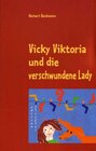 Buchcover Vicky Viktoria und die verschwundene Lady