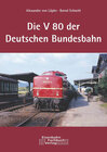 Buchcover Die Dieselokomotive Baureihe V 80