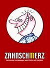 Buchcover Zahnsch(m)erz (Zahnschmerz / Zahnscherz)