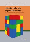 Buchcover "Heute hab' ich Psychomotorik!"