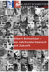 Buchcover Albert Schweitzer Rundbrief Nr. 100. Jahrbuch 2008 für die Freunde von Albert Schweitzer