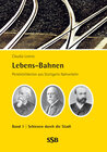 Buchcover Lebens-Bahnen Band 1