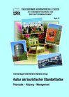 Buchcover Kultur als touristischer Standortfaktor. Potenziale - Nutzung - Management