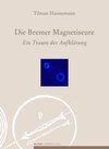Buchcover Die Bremer Magnetiseure