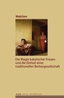 Buchcover Die Magie kabylischer Frauen und die Einheit einer traditionellen Berbergesellschaft
