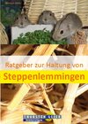 Buchcover Ratgeber zur Haltung von Steppenlemmingen