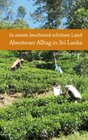 Buchcover In einem leuchtend schönen Land - Abenteuer Alltag in Sri Lanka