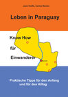 Buchcover Leben in Paraguay - Know How für Einwanderer