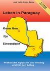 Buchcover Leben in Paraguay - Know How für Einwanderer