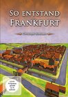 Buchcover So entstand Frankfurt