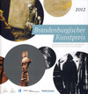 Buchcover Brandenburgischer Kunstpreis der Märkischen Oderzeitung 2012
