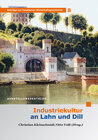 Buchcover Industriekultur an Lahn und Dill