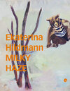 Buchcover Ekaterina Hildmann. Milky Haze