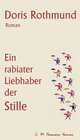 Buchcover Ein rabiater Liebhaber der Stille