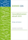 Buchcover BARMER GEK Gesundheitswesen aktuell 2010