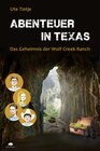 Buchcover Abenteuer in Texas - Das Geheimnis der Wolf Creek Ranch