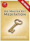 Buchcover Die Master Key Meditation (2 Video-DVDs, 1 Audio-CD, 40seitiges Booklet, 1 Bonus-CD)