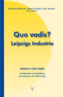 Buchcover Quo vadis? Leipzigs Industrie