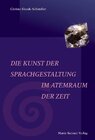 Buchcover Die Kunst der Sprachgestaltung im Atemraum der Zeit