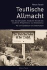 Buchcover Teuflische Allmacht. Über die verleugneten christlichen Wurzeln des modernen Antisemitismus und Antizionismus.