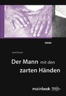 Buchcover Der Mann mit den zarten Händen: Frankfurt-Krimi