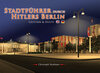 Buchcover Stadtführer durch Hitlers Berlin - Gestern & Heute