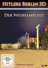 Buchcover Hitlers Berlin 3D/ Der Wilhelmplatz