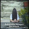 Buchcover Friedrich Frieden : Notizen eines Versagers - Das Hörbuch