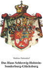 Buchcover Das Haus Schleswig-Holstein-Sonderburg-Glücksburg