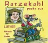 Buchcover Ratzekahl packt aus. Luther für Kinder. Luthers Leben in 11 Geschichten erzählt von seiner Ratte Ratzekahl