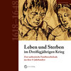Buchcover Leben und Sterben im Dreißigjährigen Krieg