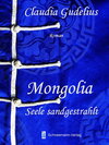Buchcover Mongolia - Seele sandgestrahlt