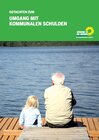 Buchcover Gutachten zum Umgang mit kommunalen Schulden im Rahmen einer Reform der Kommunal- und Landesverwaltung