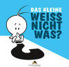 Buchcover Das kleine Weissnichtwas?