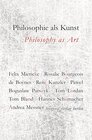 Buchcover Philosophie als Kunst. Philosophy as Art