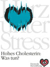 Buchcover Hohes Cholesterin: Was tun?