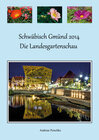 Buchcover Schwäbisch Gmünd 2014 - Die Landesgartenschau