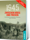 Buchcover 1945. Zwischen Krieg und Frieden