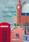 Buchcover Wo der Regenbogen anfängt ...