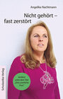 Buchcover Nicht gehört - fast zerstört