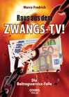 Buchcover Raus aus dem Zwangs-TV !