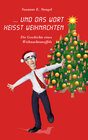 Buchcover Und das Wort heißt Weihnachten